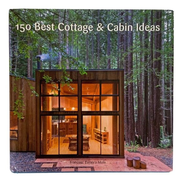 150 Best Cottage & Cabin Ideas Hardcover By Francesc Zamora Mola 2016 - Picture 1 of 9